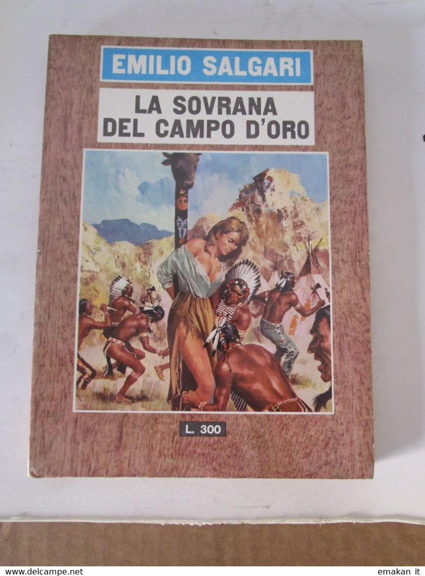 # LA SOVRANA DEL CAMPO D'ORO N 20 / EMILIO SALGARI / EDIZIONI DEL GABBIANO / ALTRI DISPONIBILI - Actie En Avontuur