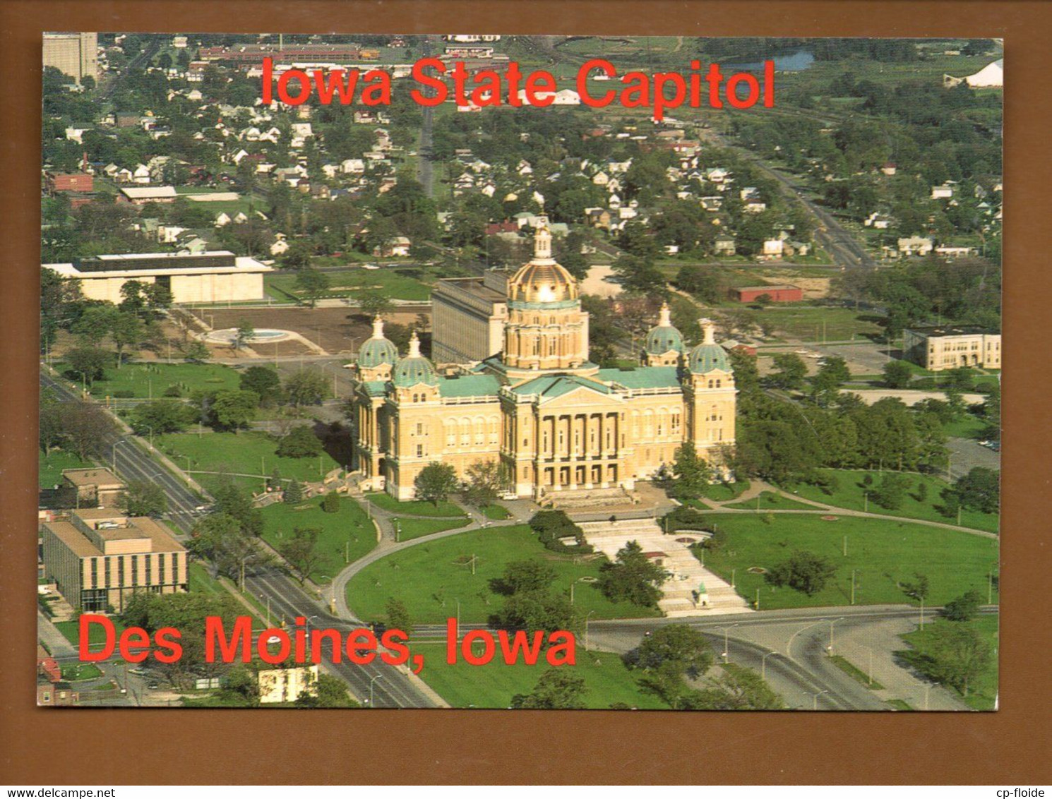 ÉTATS-UNIS . IOWA STATE CAPITOL . DES MOINES, IOWA - Réf. N° 28988 - - Iowa City