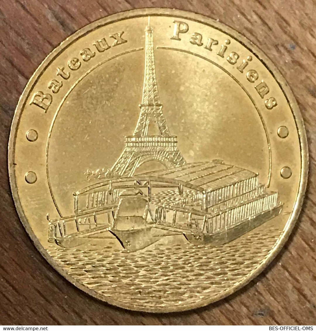 75007 PARIS BATEAUX PARISIENS MDP 2006 B MEDAILLE SOUVENIR MONNAIE DE PARIS JETON TOURISTIQUE MEDALS COINS TOKENS - 2006