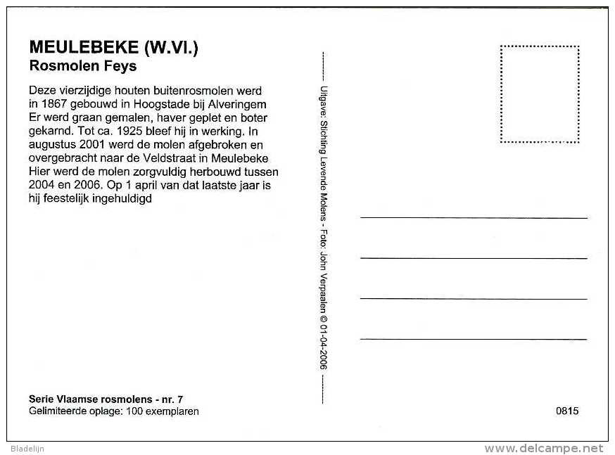 MEULEBEKE (W.Vl.) - Molen/moulin - Fraaie Prentkaart Van De Rosmolen Van Feys Aan De Veldstraat (2006) - Meulebeke