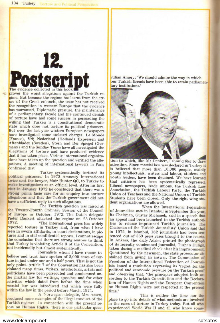 Jane Cousins: Turkey, Torture and Political Persecution – Pluto press 1973 (1st Edition), Printed by Kensington Pres Bri