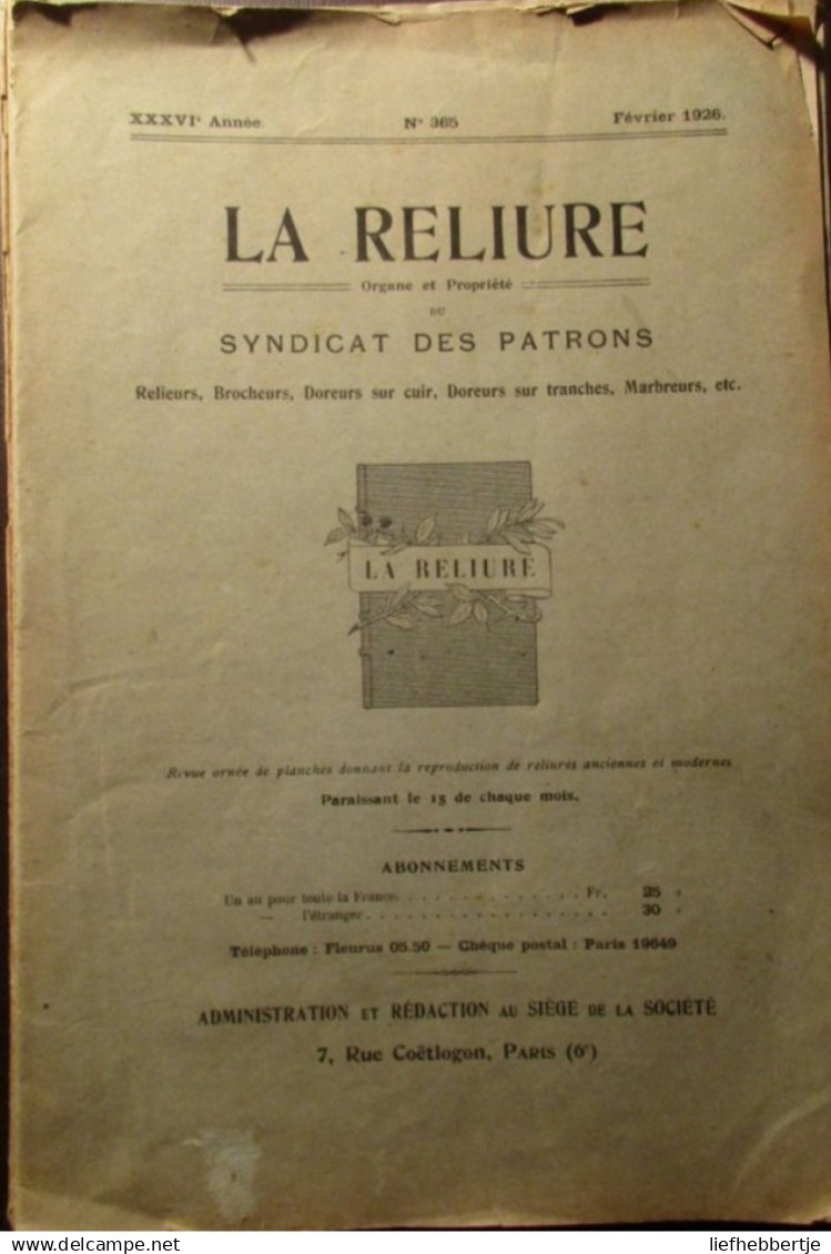 La Reliure : Revue Du Syndicat Des Patrons - Boekbinderij Boekbinden Boekband Boekrestauratie 1926-1934 - Prácticos