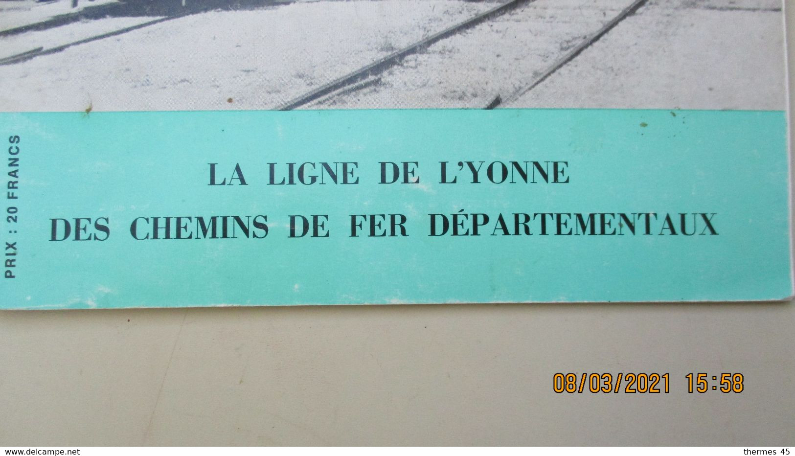 CHEMINS DE FER DEPARTEMENTAUX / LIGNE DE L'YONNE / MAGAZINE ...N° 11- 1979-3