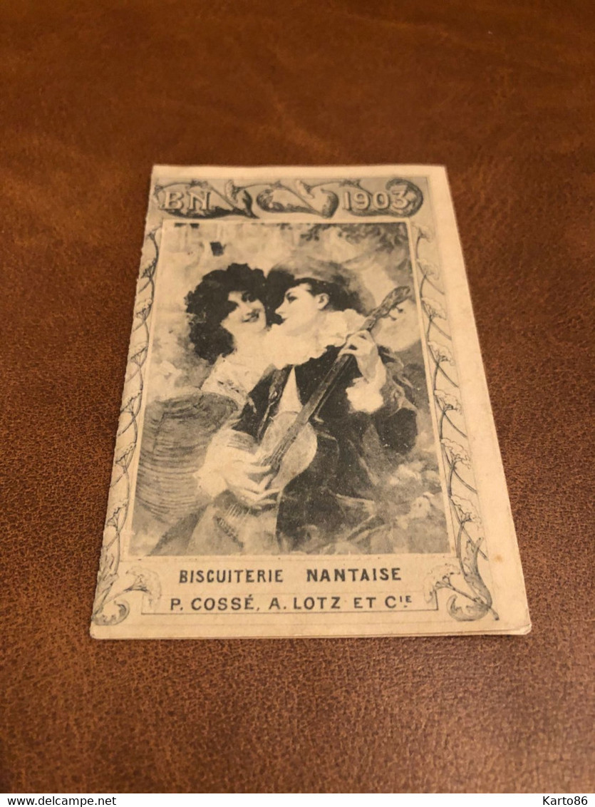 Petit Calendrier Ancien Publicitaire 1903 * BN Biscuiterie Nantaise Nantes P. COSSE A. LOTZ & Cie * Calendar Illustré - Petit Format : 1901-20