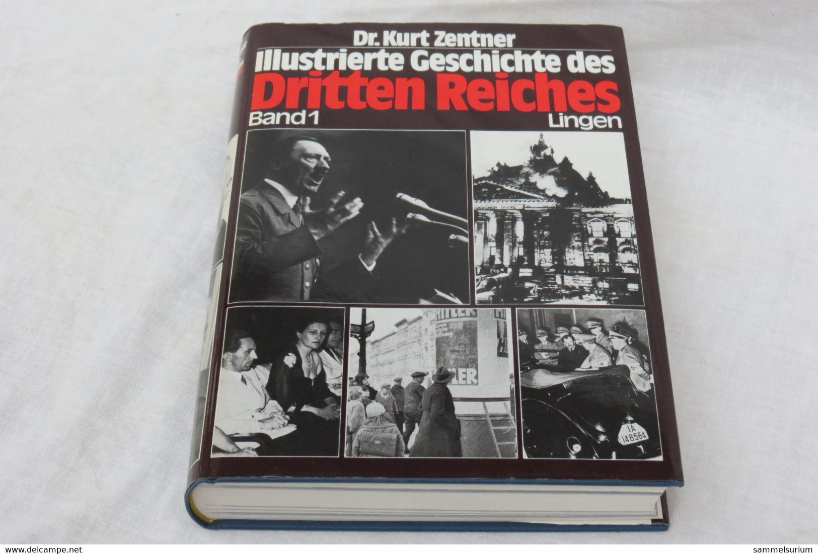 Dr. Kurt Zentner "Illustrierte Geschichte Des Dritten Reiches" Band 1 - Allemand