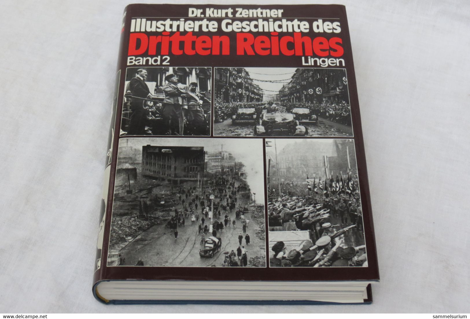 Dr. Kurt Zentner "Illustrierte Geschichte Des Dritten Reiches" Band 2 - Duits