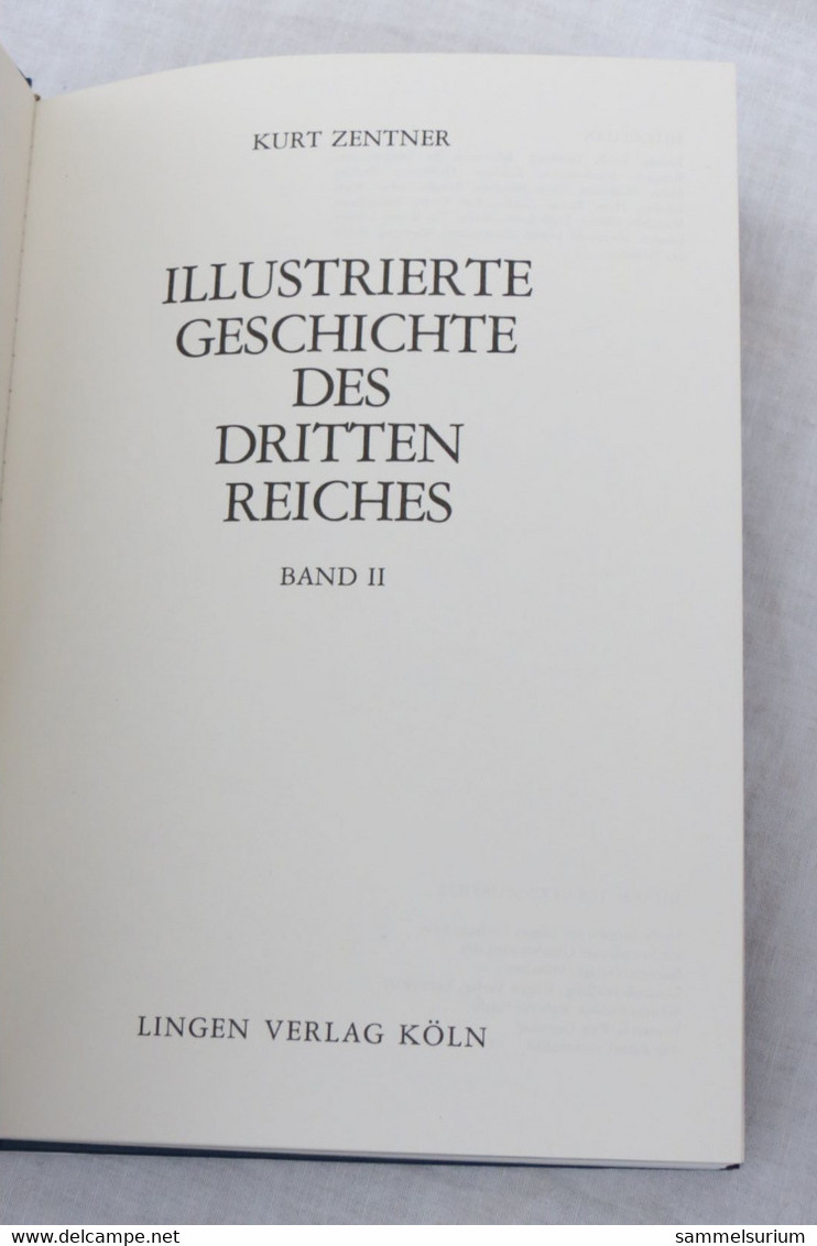 Dr. Kurt Zentner "Illustrierte Geschichte Des Dritten Reiches" Band 2 - Tedesco
