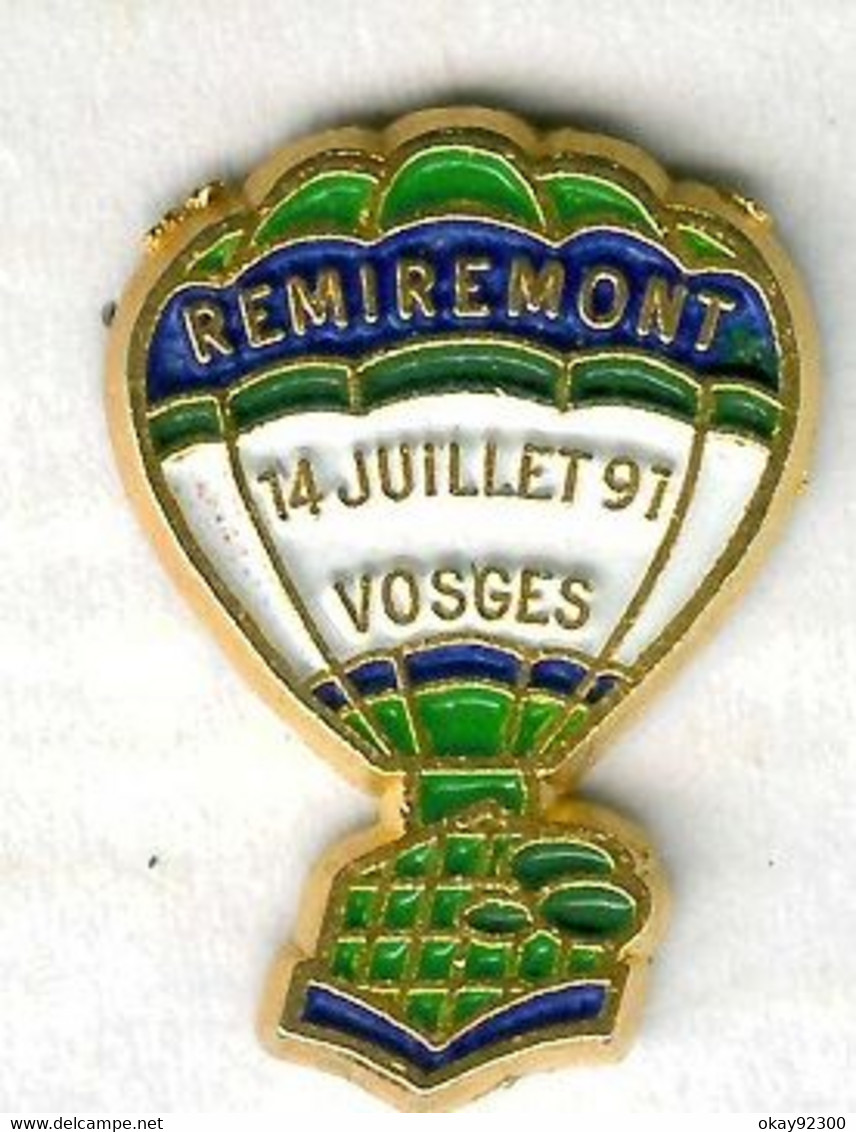 Pin's Montgolfière Balloon Remiremont Vosges 14 Juillet 1991 - Luchtballons