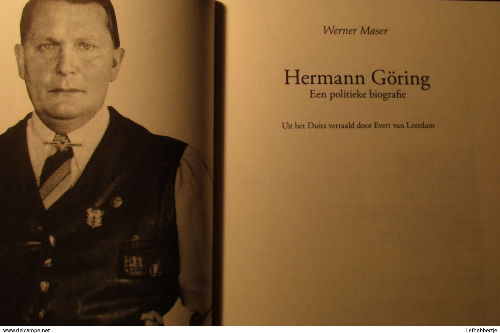 Hermann Göring - Een Politieke Carrière - Door Werner Maser - 2007 - Guerra 1939-45