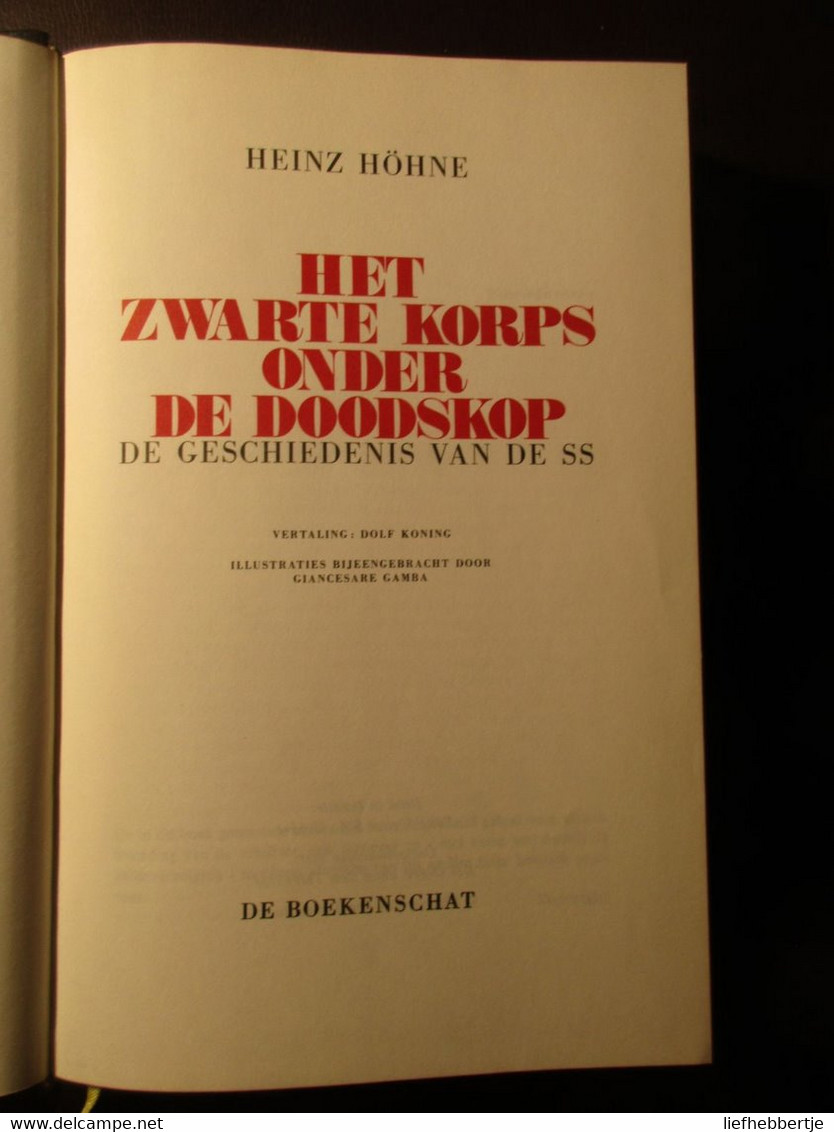 Het Zwarte Korps Onder De Doodskop - De Geschiedenis Van De SS - Door H. Höhne - Na 1964 - Guerra 1939-45