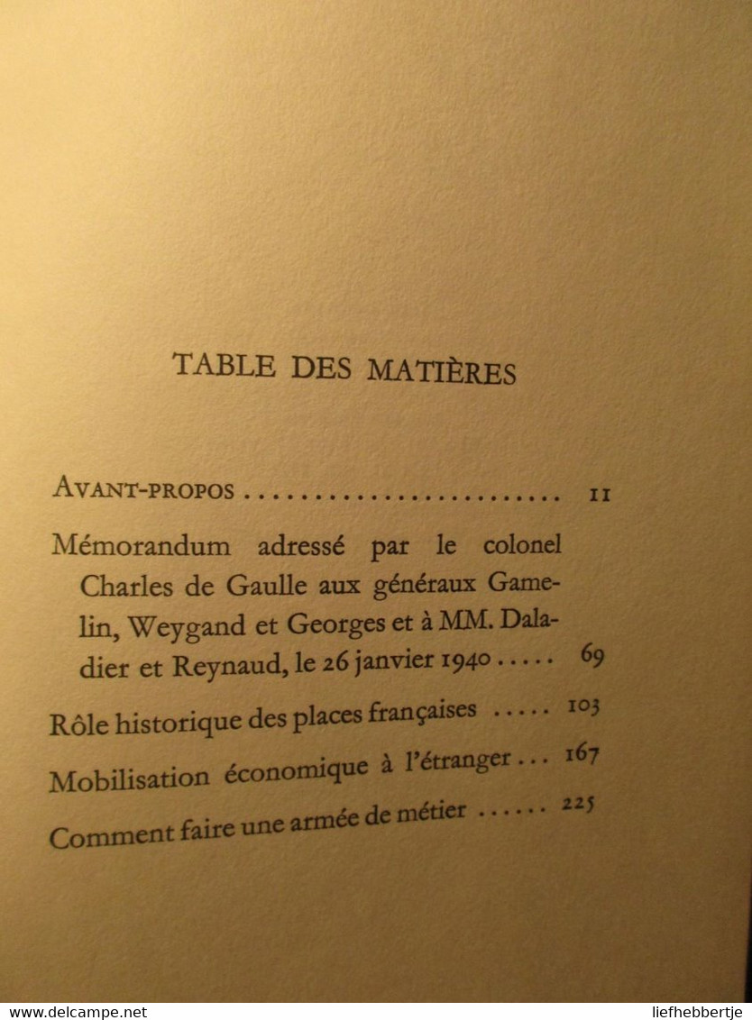 Trois études Précédées Du Mémorandum Du 26 Janvier 1940 - Par Charles De Gaulle - 1971 - Guerra 1939-45