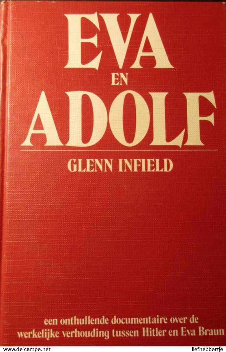 Eva En Adolf - Door Glenn Infield - 1976 - Onthullende Documentaire Over Hun Werkelijke Verhouding - - Guerra 1939-45