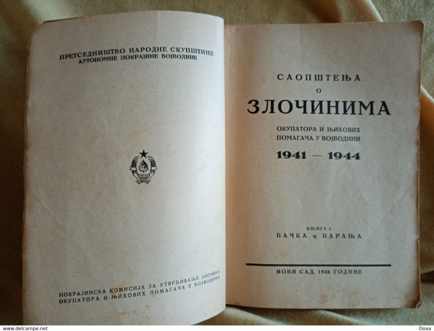 The Book Crimes Of The Occupiers In Vojvodina 1941-1944, Bačka And Baranja - Autres & Non Classés