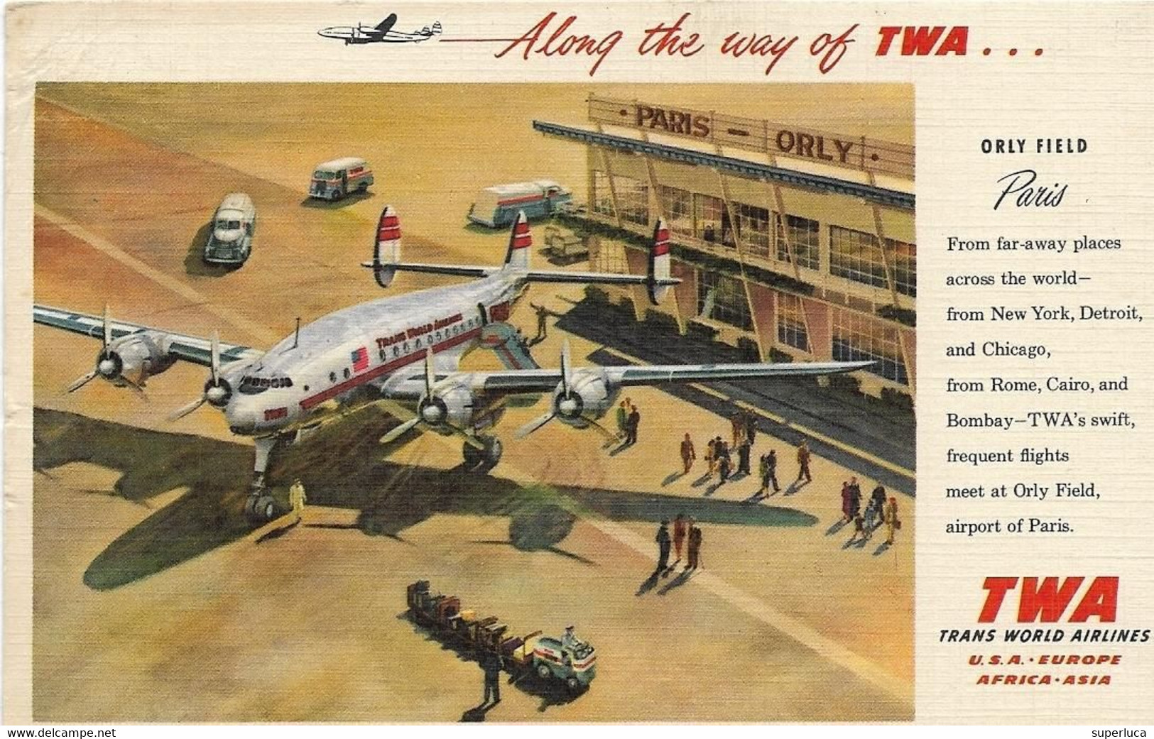 8-TWA-ALONG THE WAY OF TWA-ORLY FIELD PARIS(CARD PUBBLICITARIA TRATTE COMPAGNIA AEREA) - 1946-....: Era Moderna