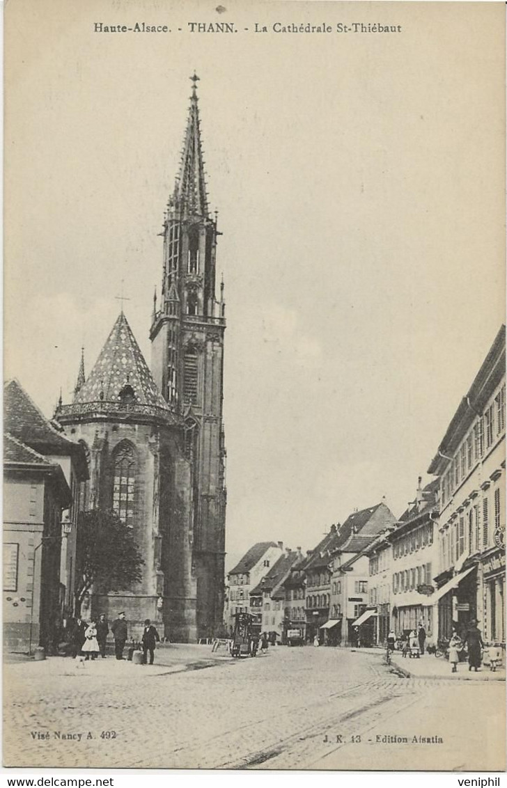 THANN - HT RHIN - LA CATHEDRALE ST - THIEBAUT - Thann