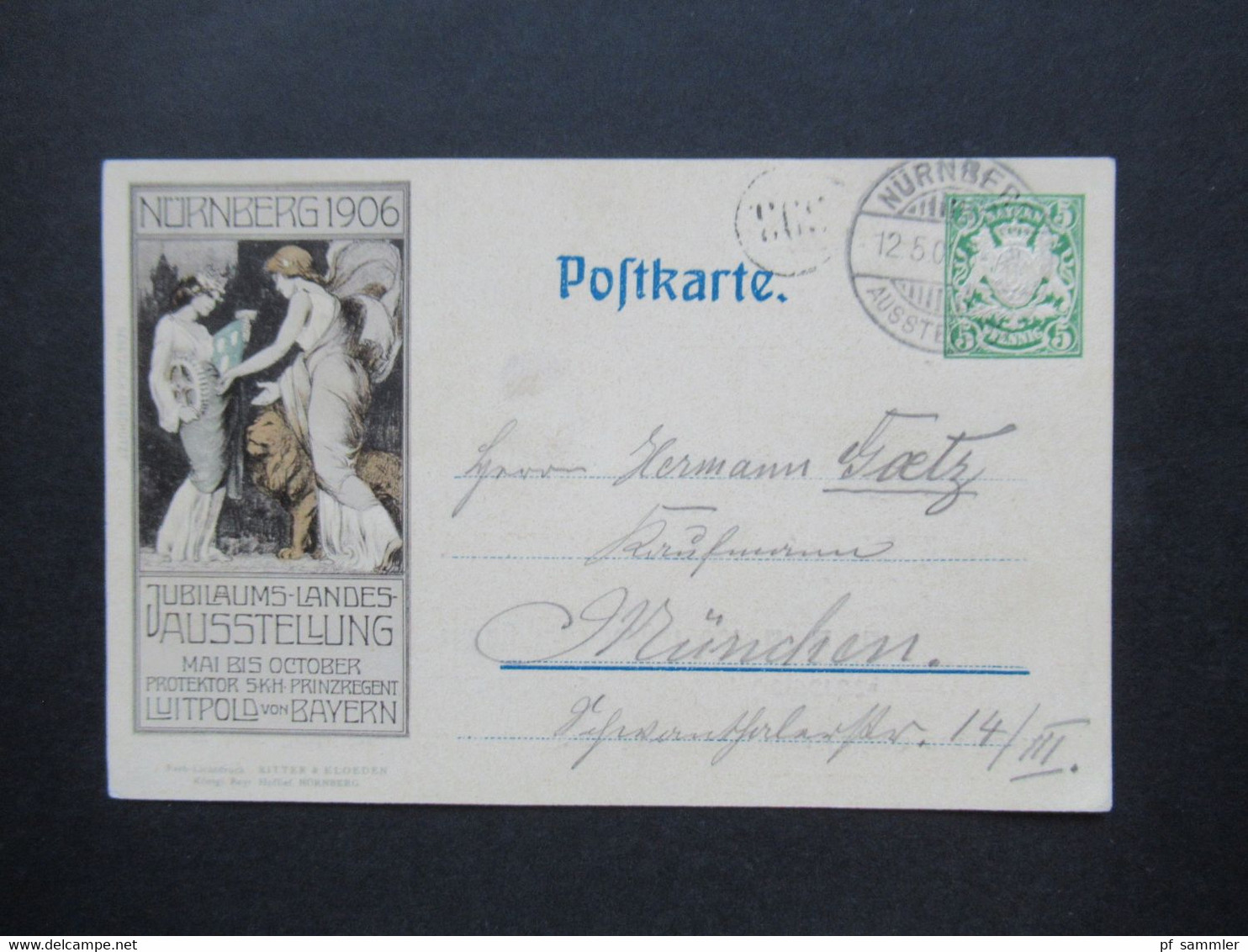 AD Bayern Sonder GA / Privat GA Nürnberg 1906 Jubiläums Landes Ausstellung Stempel Nürnberg Ausstellung Nach München - Interi Postali