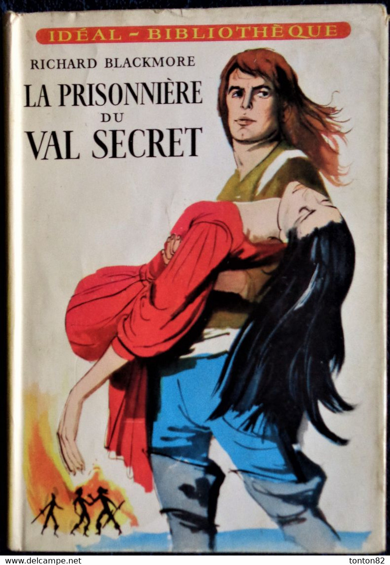 Richard Blackmore - La Prisonnière Du Val Secret - Idéal Bibliothèque - N° 137 - ( 1957 ) . - Ideal Bibliotheque