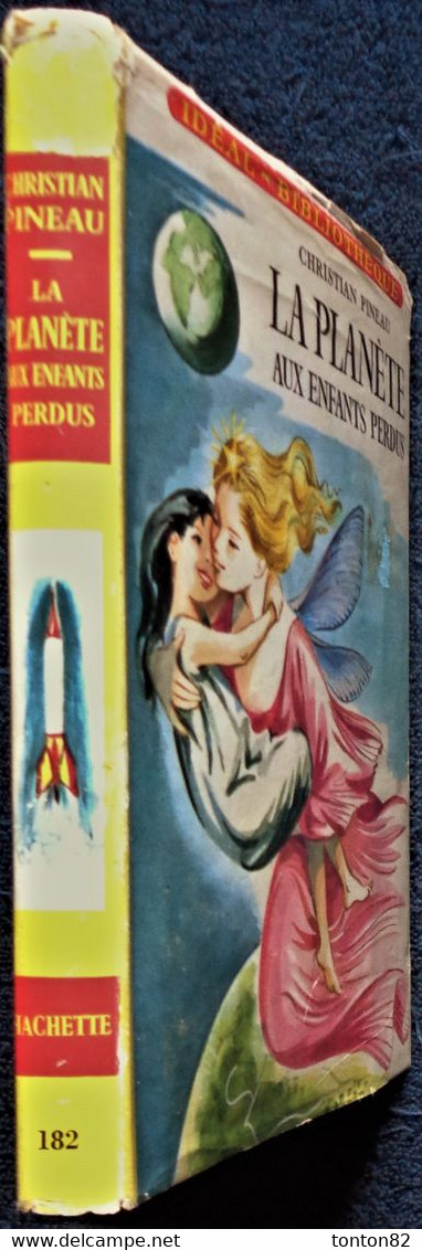 Christian Pineau - La Planète Des Enfants Perdus - Idéal Bibliothèque - N° 137 - ( 1960 ) . - Ideal Bibliotheque