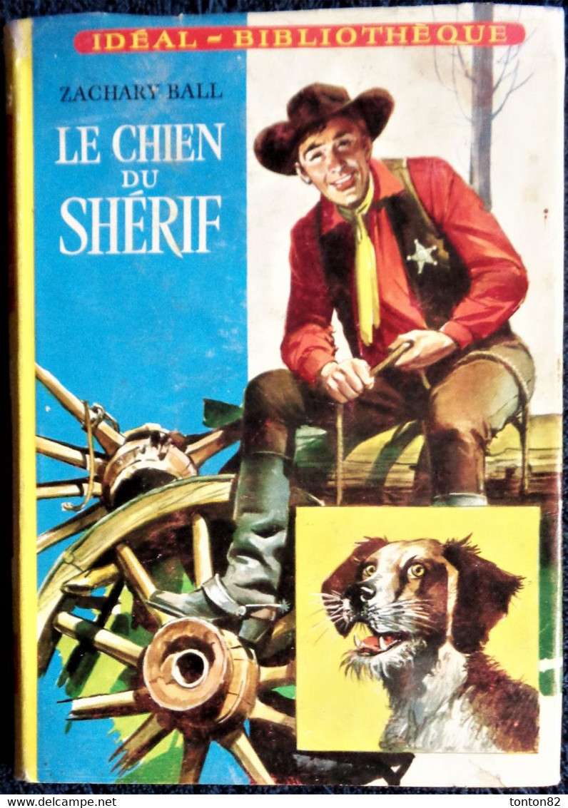 Zachary Ball - Le Chien Du Shérif - Idéal Bibliothèque - N° 283 - ( 1965 ) . - Ideal Bibliotheque