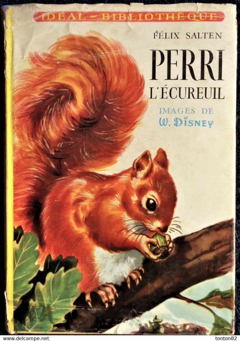 Félix Salten - Walt Disney - Perri L'écureuil - Idéal Bibliothèque - N° 158 - ( 1958 ) . - Ideal Bibliotheque