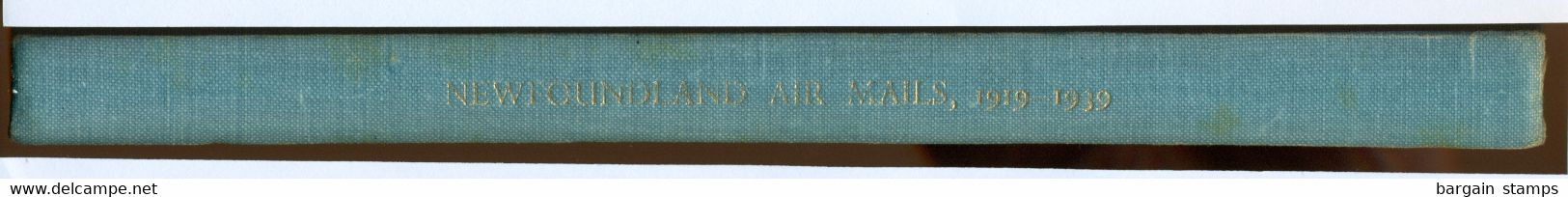 Newfoundland Air Mails 1919-1939 - Dalwick And Harmer - Harmer Ltd London - 1953 - Posta Aerea E Storia Aviazione