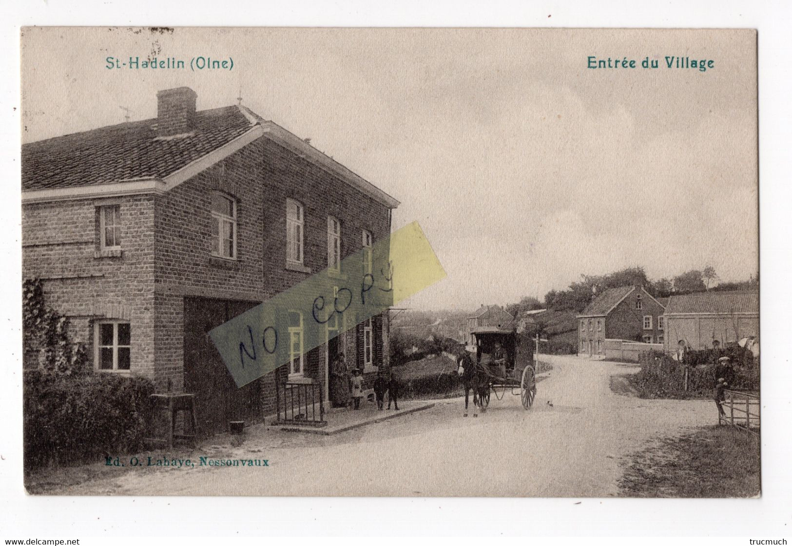 OLNE - SAINT - HADELIN  -  Entrée Du Village - Olne