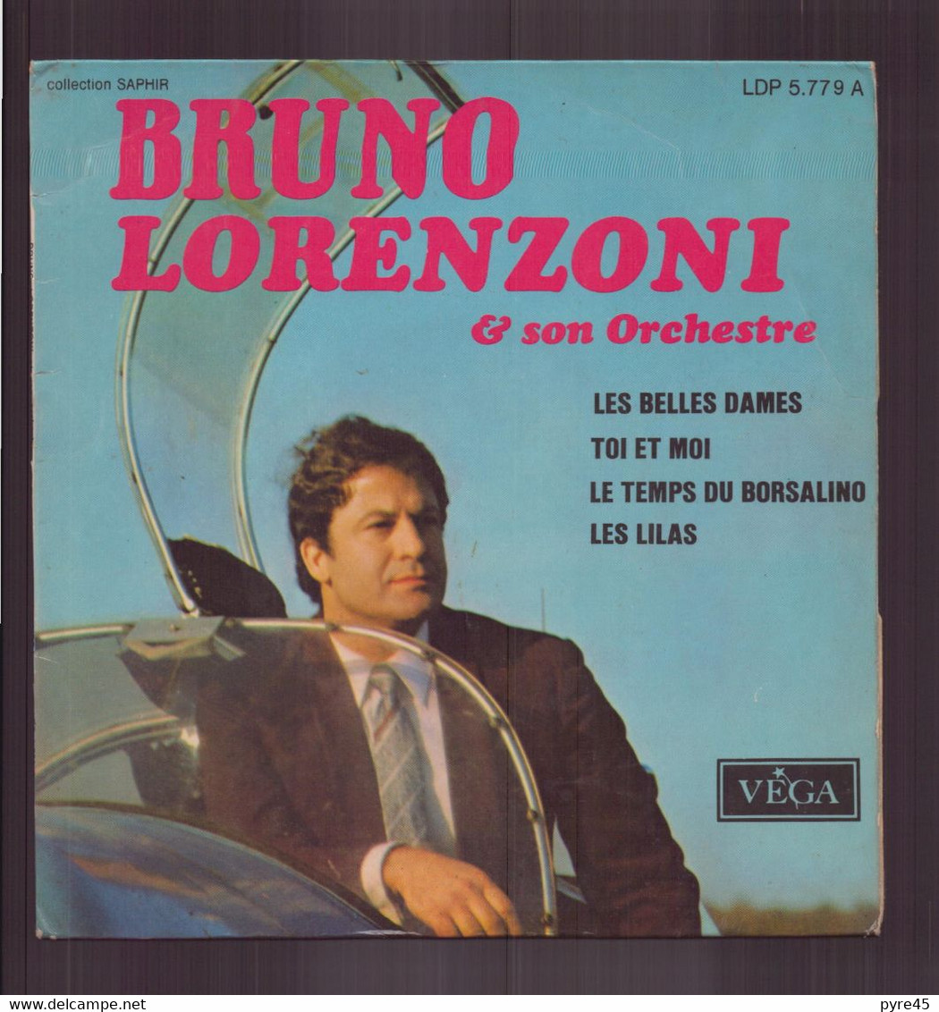 45 T Bruno Lorenzoni " Les Belles Dames + Toi Et Moi + Le Temps Du Borsalino + Les Lilas " - Instrumental