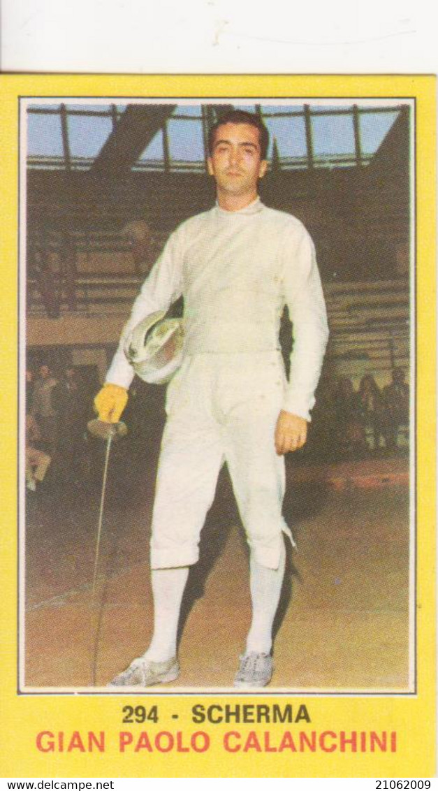 294 GIAN PAOLO CALANCHINI - SCHERMA - CAMPIONI DELLO SPORT PANINI 1970-71 - Fencing