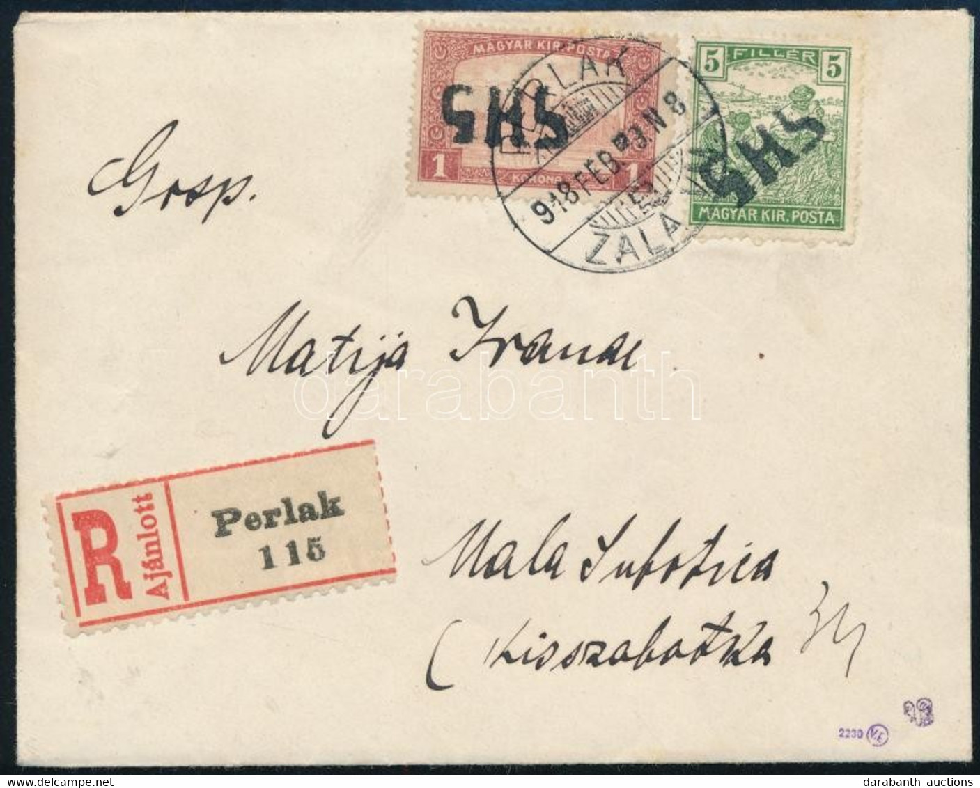 SHS 1918 Ajánlott Levél Arató 5f + Parlament 1K Bérmentesítéssel "PERLAK / ZALA VM." - "KISSZABADKA" Certificate: Flasch - Other & Unclassified