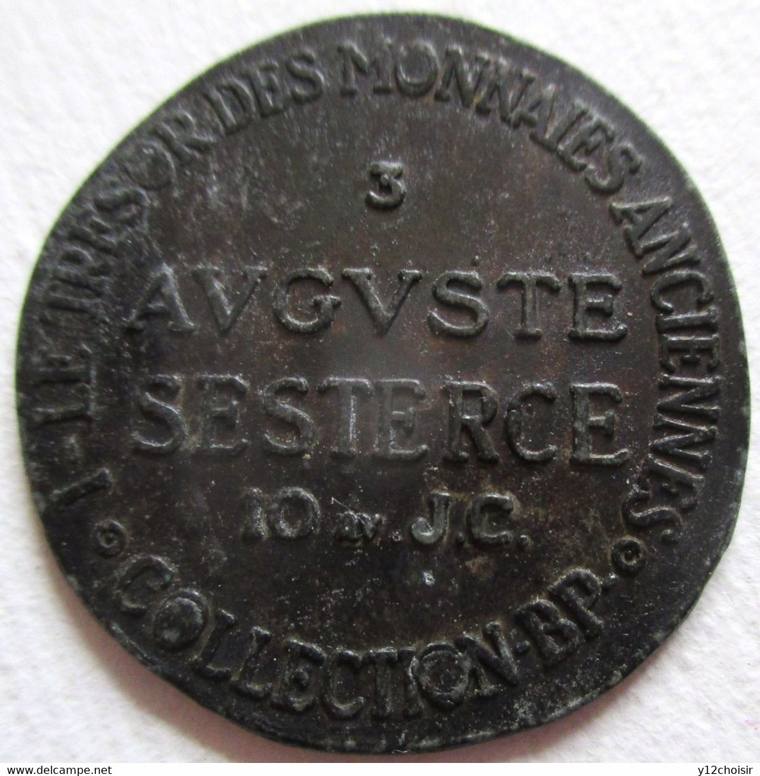 PIECE METAL SESTERCE AUGUSTE 10 AV.JC LE TRESOR DES MONNAIES ANCIENNES COLLECTION BP - Specimen