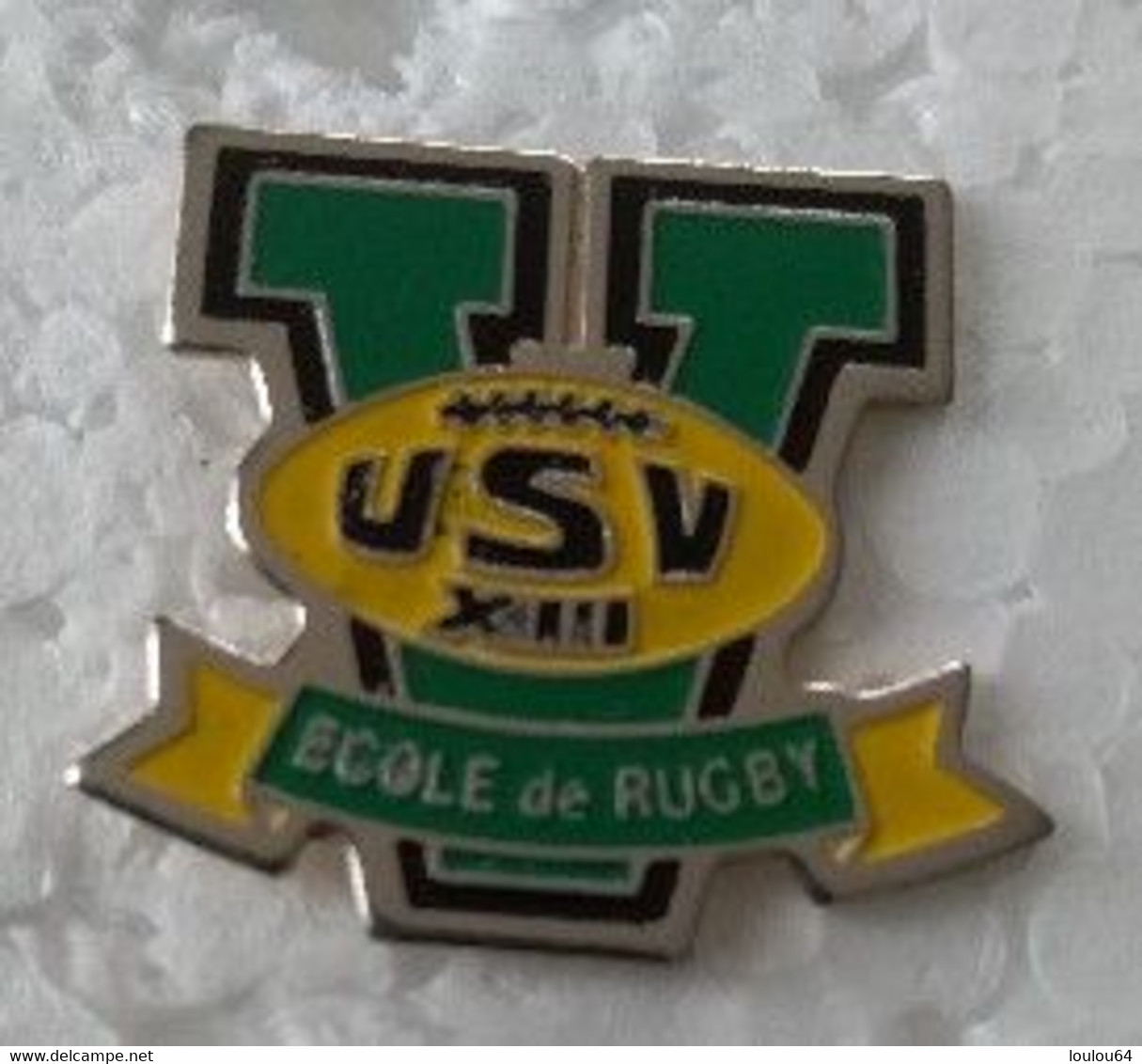 Pin's - Rugby - USV XIII - ECOLE DE RUGBY - VILLENEUVE SUR LOT (47) - Rugby