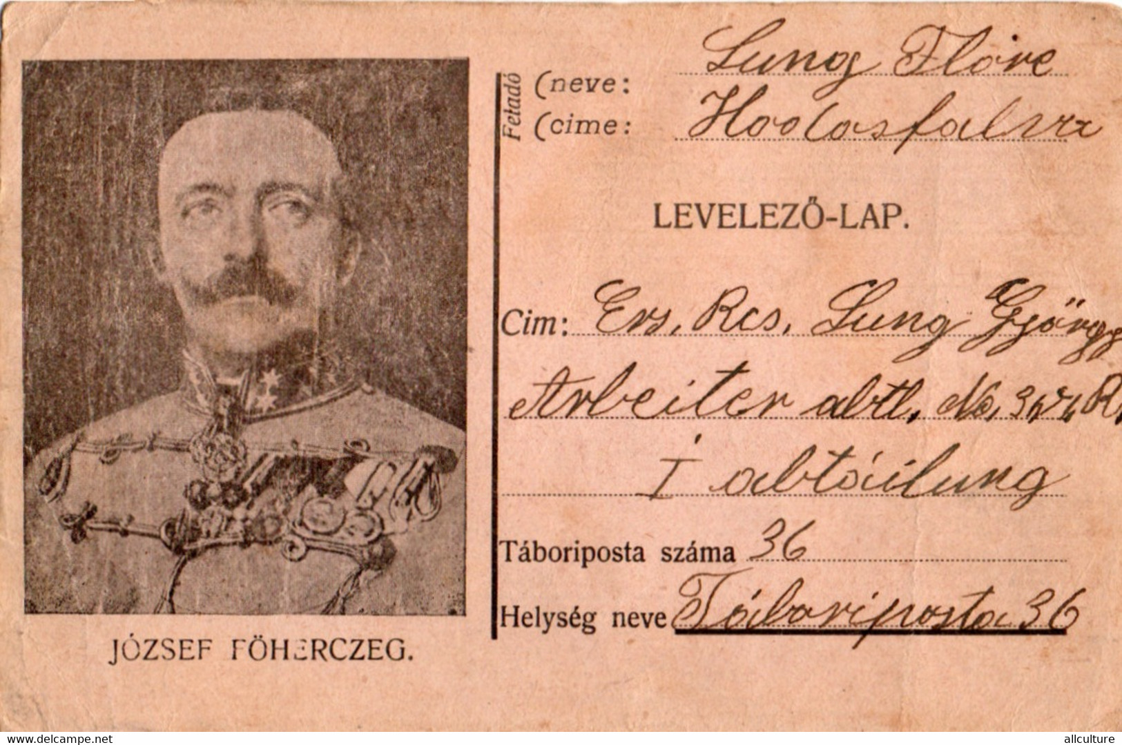 A1071- LEVELEZO-LAP TABORI POSTAI FROM 1916  JOZSEF FOHERCZEG HABSBURG JOZSEF MAGYAR KORMANYZO 1WW - Guerre Mondiale (Première)