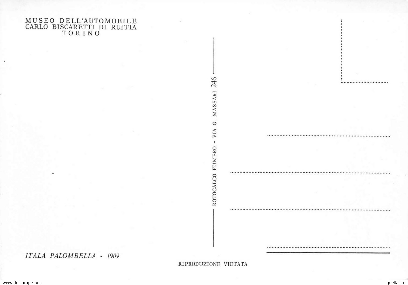 02426 "TORINO - MUSEO DELL'AUTOMOBILE - CARLO BISCARETTI DI RUFFIA - ITALIA PALOMBELLA 1909" AUTO. CART NON SPED - Musées
