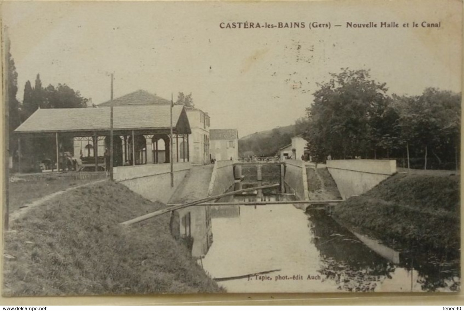 32 / Castera Les Bains (Gers) Nouvelle Halle Et Le Canal - Castera