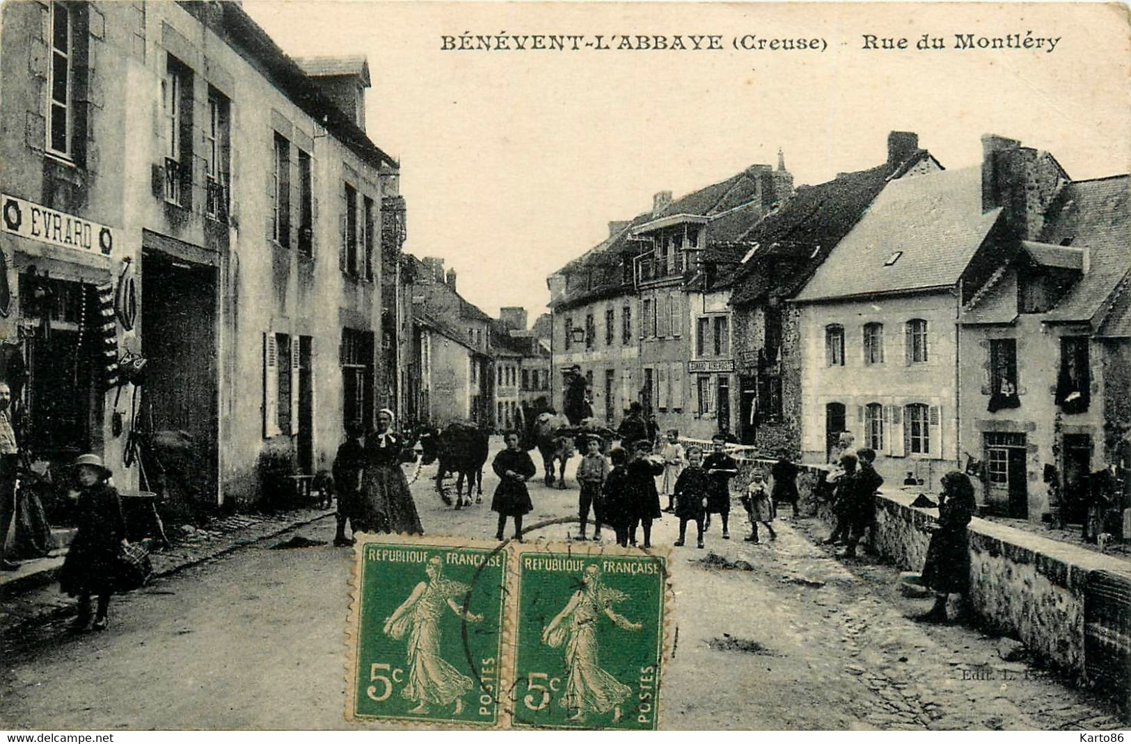 Bénévent L'abbaye * La Rue Du Montléry * Commerce Magasin EVRARD * Aubergiste LEONARD - Benevent L'Abbaye