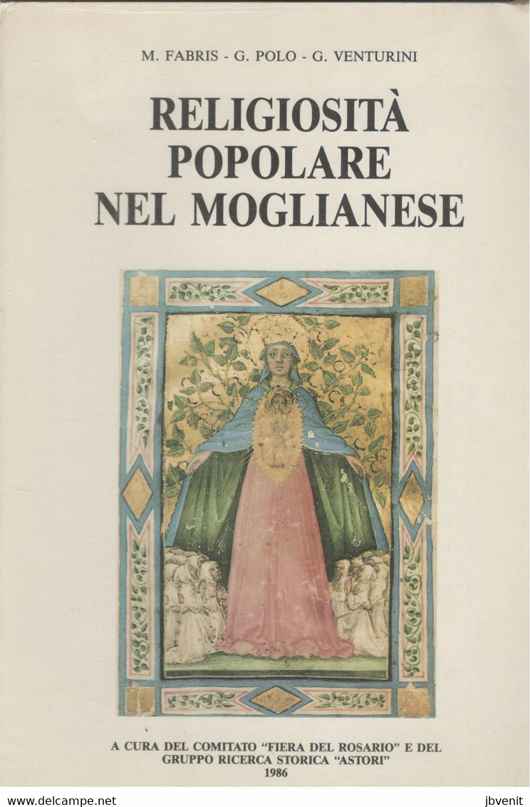 MOGLIANO  (TREVISO) - RELIGIOSITA' POPOLARE NEL MOGLIAN4SE - 1986 - Religion