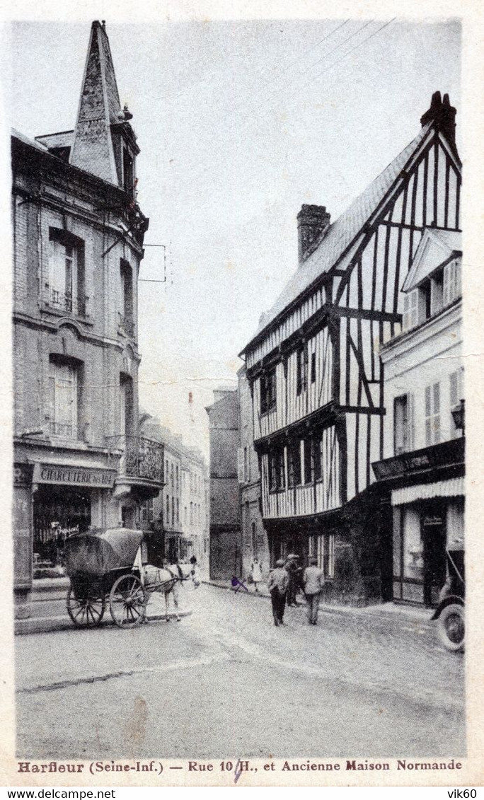 76  HARFLEUR RUE ET ANCIENNE MAISON  NORMANDE - Harfleur