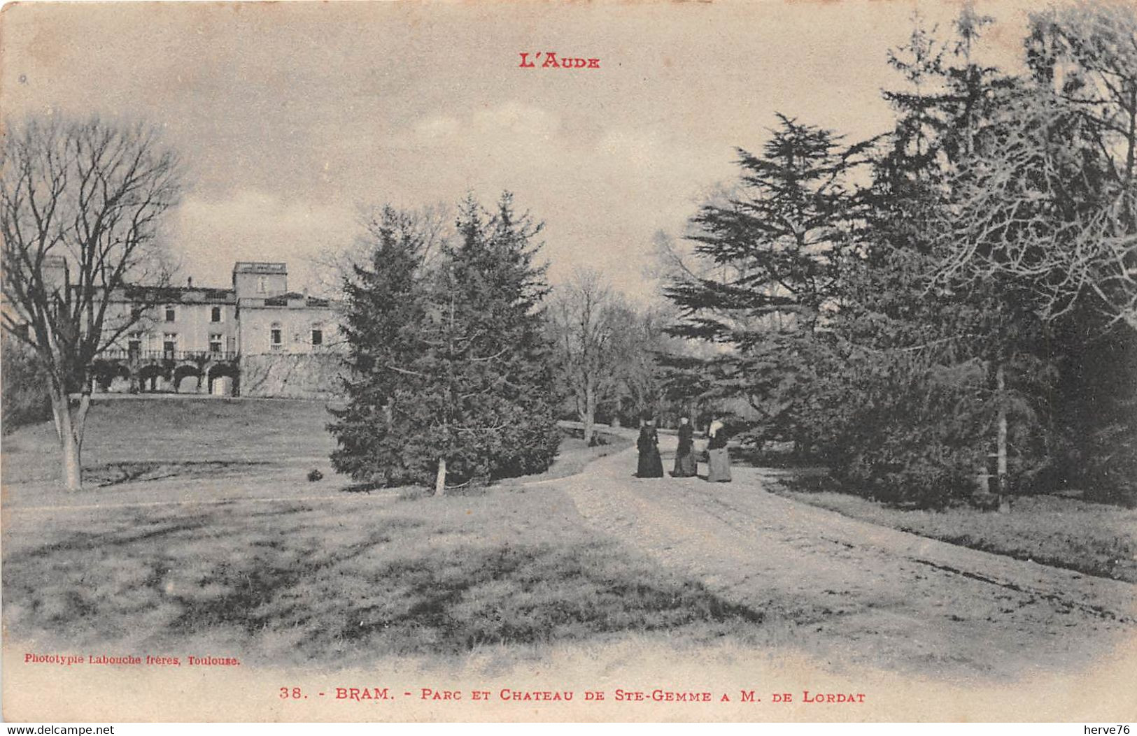 BRAM - Parc Et Château De Ste Gemme à M. DE LORDAT - Bram