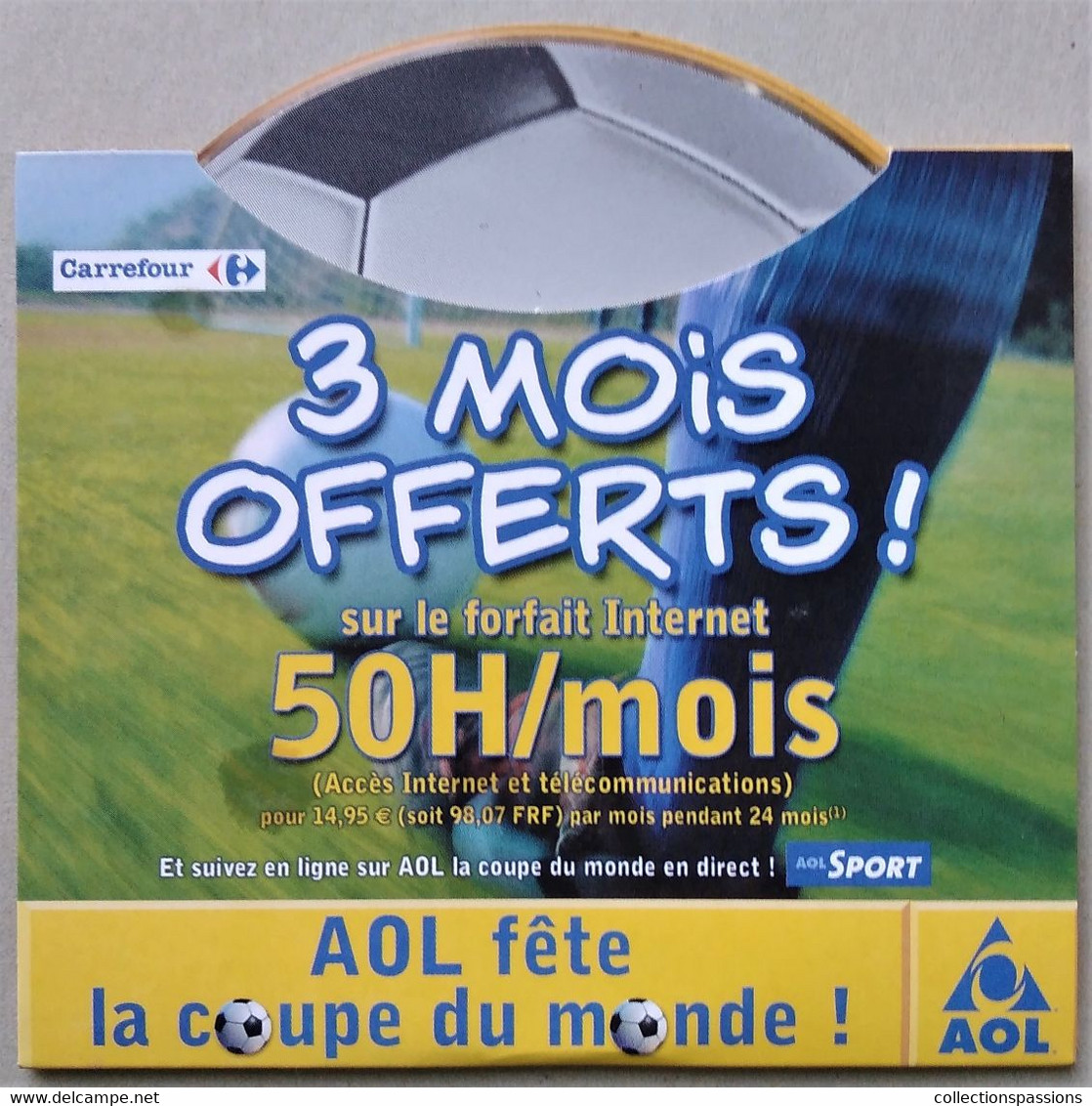 - Pochette CD ROM De Connexion Internet - AOL - Coupe Du Monde - Carrefour - - Kits De Connexion Internet