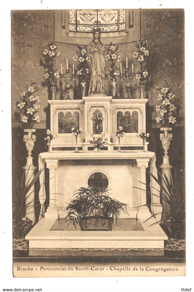 Binche NA52: Pensionnat Du Sacré-Coeur. Chapelle De La Congrégation 1930 - Binche