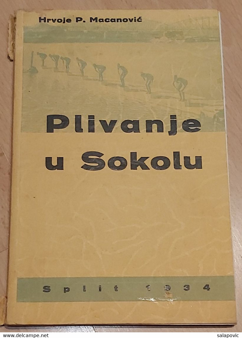 SOKOL, Swimming PLIVANJE U SOKOLU, HRVOJE MACANOVIC  SPLIT 1934 - Zwemmen