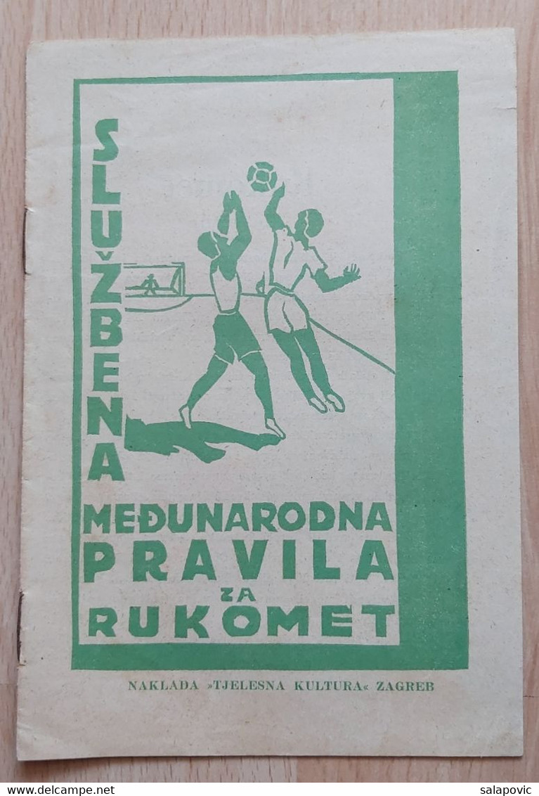 Handball, SLUZBENA MEĐENARODNA PRAVILA ZA RUKOMET, TJELESNA KULTURA ZAGREB 1935   Rrare - Palla A Mano