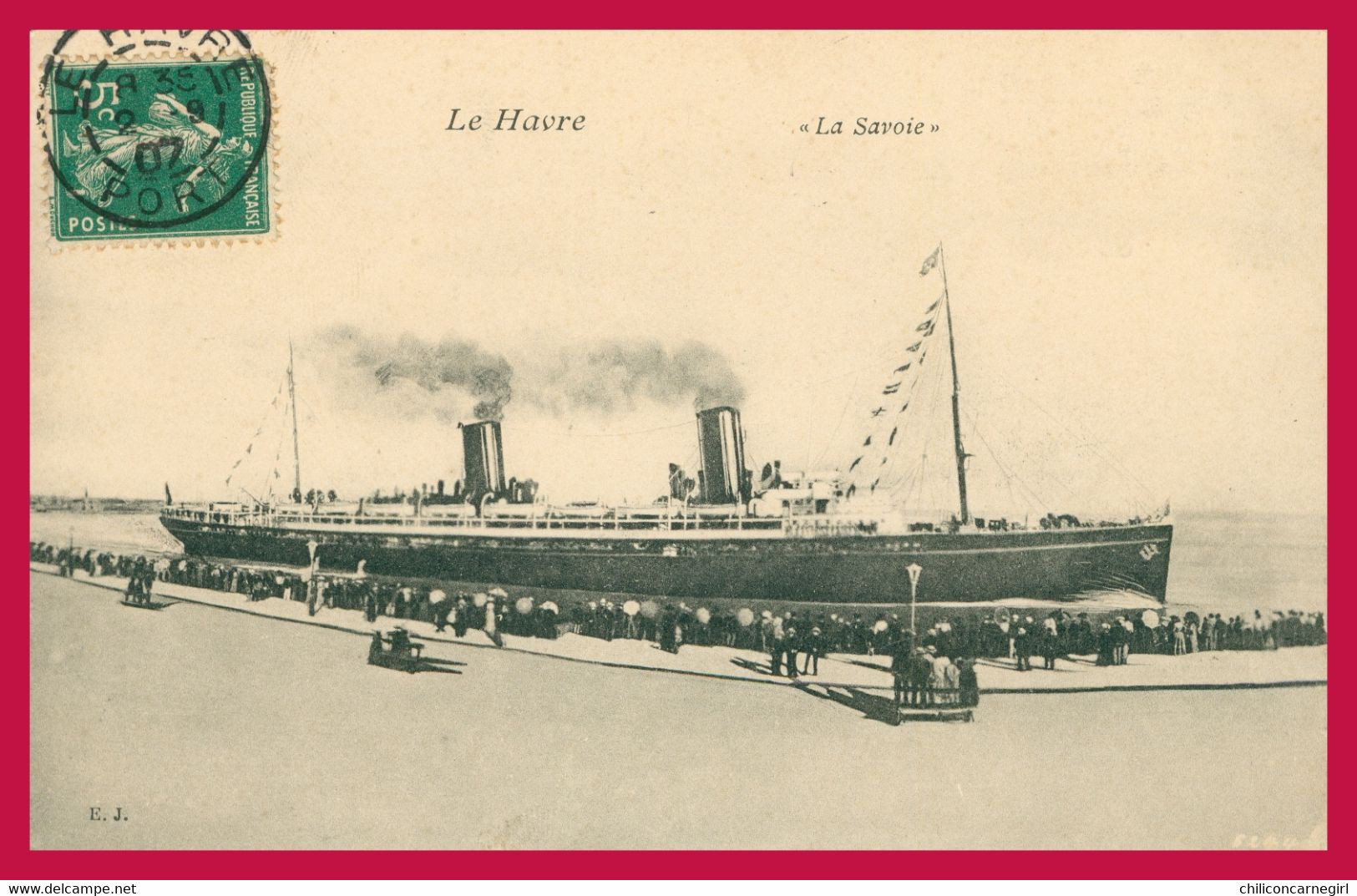 LE HAVRE - Paquebot " LA SAVOIE " - Animée - Oblit. LE HAVRE PORT 1907 - Harbour