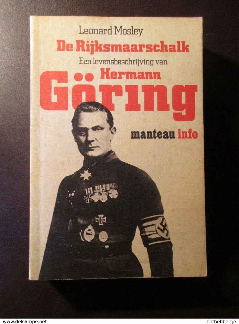 De Rijksmaarschalk - Hermann Göring - Door L. Mosley - 1974 - Oorlog 1939-45