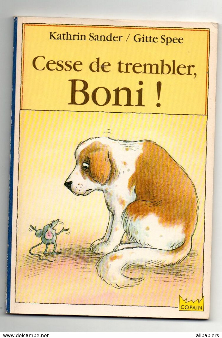 Livre De Poche Cesse De Trembler Boni ! Par Kathrin Sander Et Gitte Spee - éditions Hachette En 1991 - Hachette