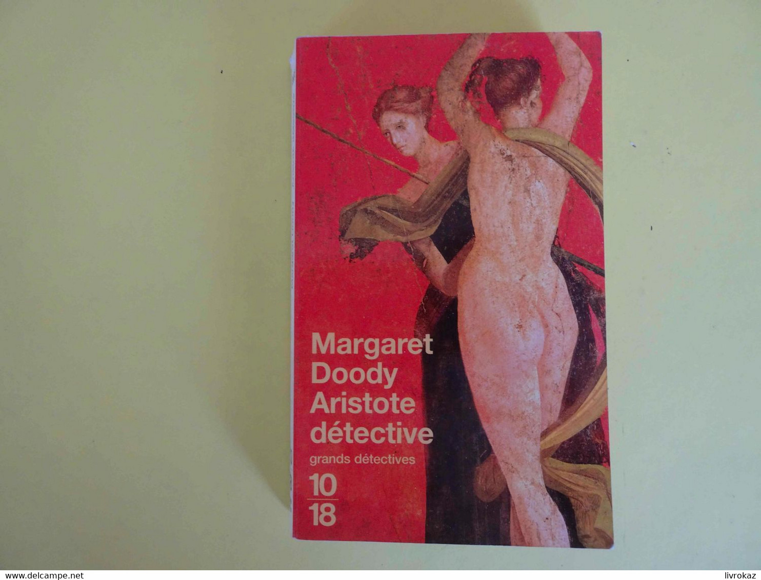 Aristote Détective - Doody Margaret - Editions 10/18 Collection: Grands Détectives Format: Poche ISBN 9782264037282 - 10/18 - Grands Détectives