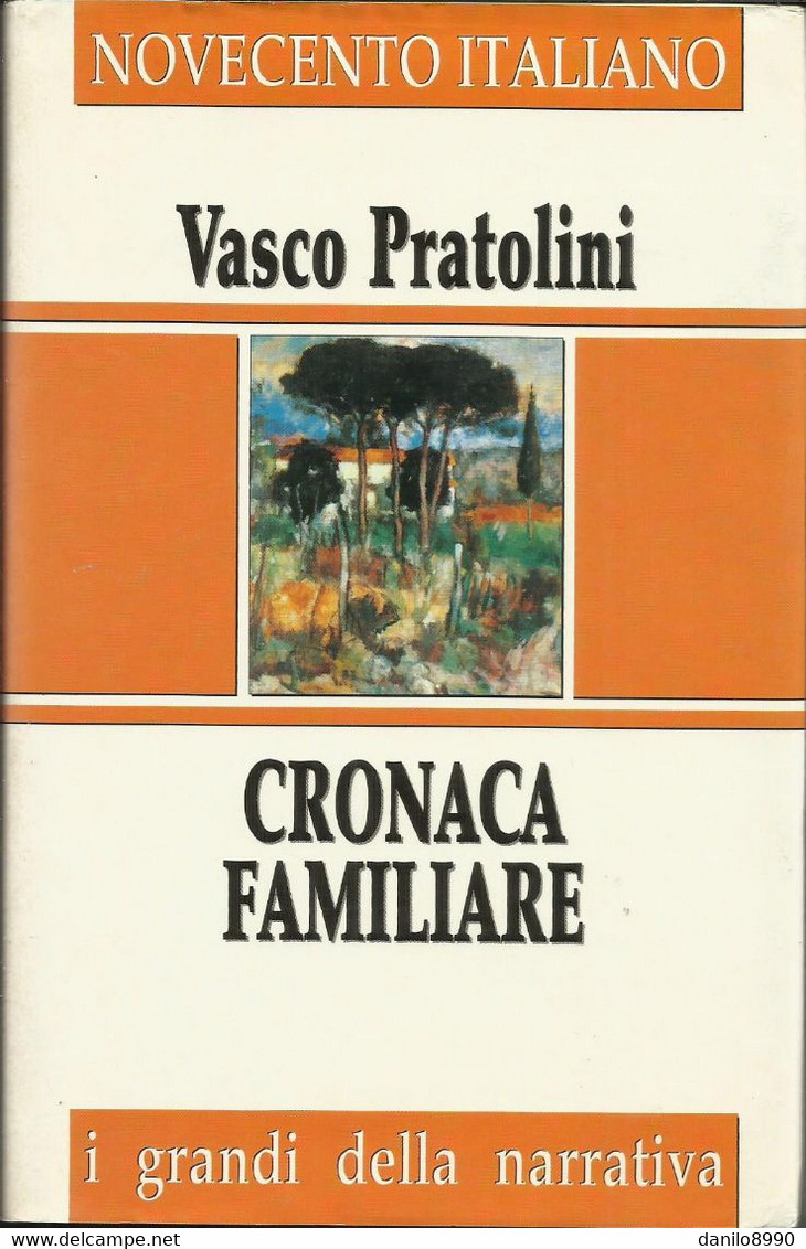 VASCO PRATOLINI - Cronaca Familiare. - Novelle, Racconti