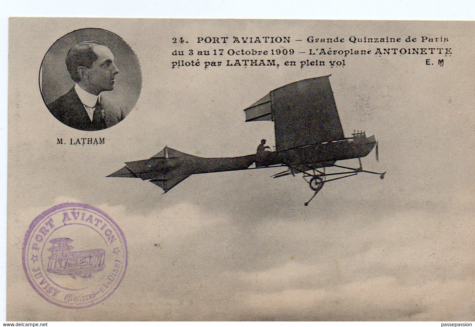 PORT AVIATION - Grande Quinzaine De Paris Du 8 Au 17 Octobre 1909 - L'Aéroplane ANTOINETTE Piloté Par LATHAM - Aviatori