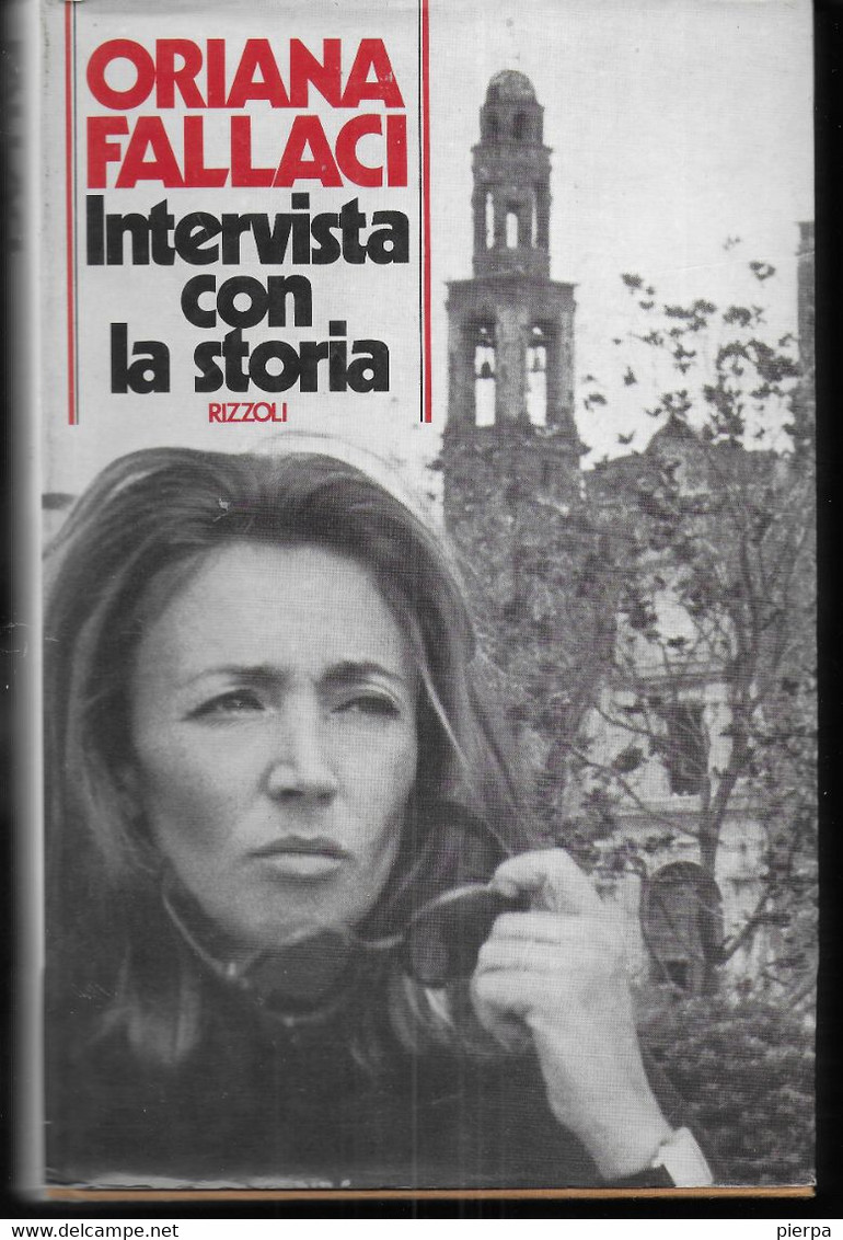 INTERVISTA CON LA STORIA - ORIANA FALLACI - ED. RIZZOLI 1975 - PAG. 390 - FORMATO 15X23 - USATO OTTIMO STATO - Berühmte Autoren