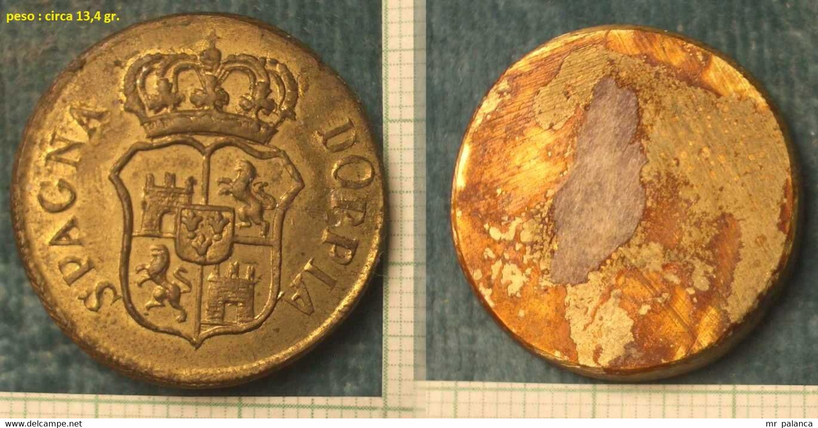 M_p> CURIOSITA' Peso Monetale / Peso Monetario / Peso Per VERIFICA Monete - DOPPIA SPAGNA - Peso Circa 13,4 Gr. - Notgeld